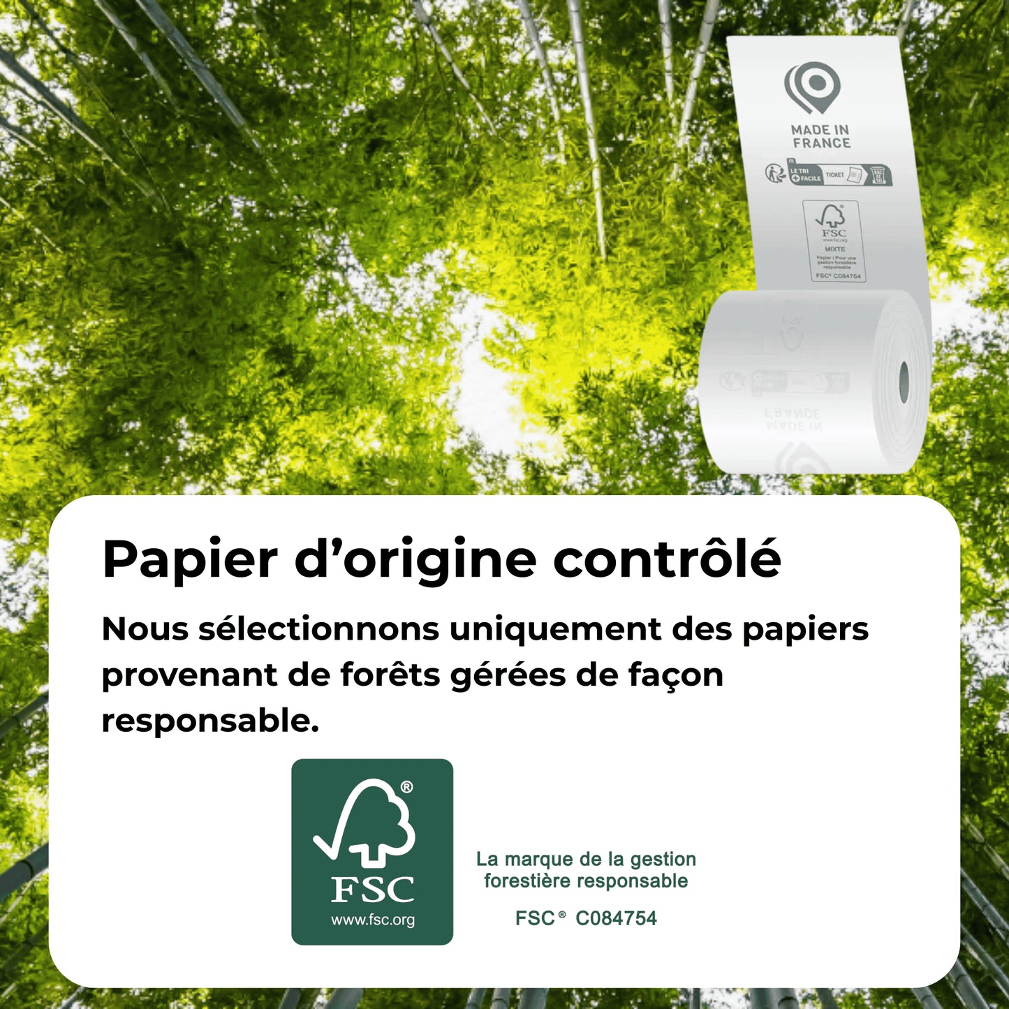 Visuel valorisant l'origine du papier thermique certifié FSC gestion de forêt gérées de façon responsable et sans BPA, fabriqué en France